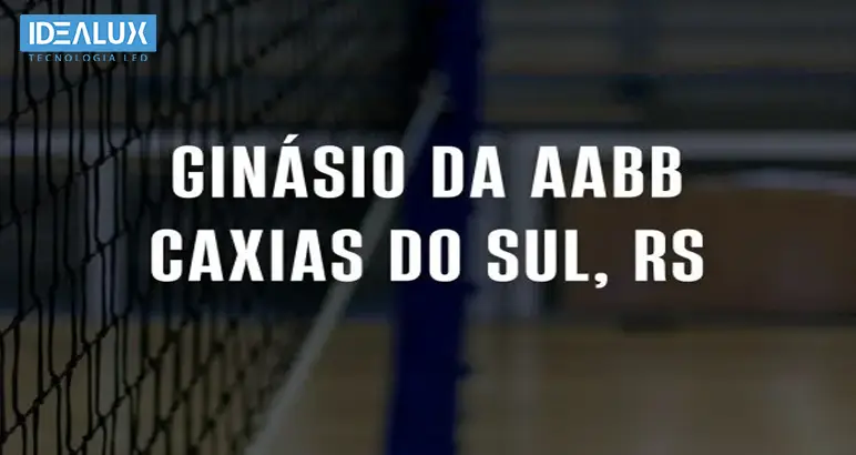 Idealux - CASE Iluminação do Ginásio da AABB - Caxias do Sul, RS - 772x410