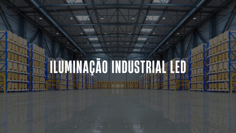 Iluminação Industrial LED