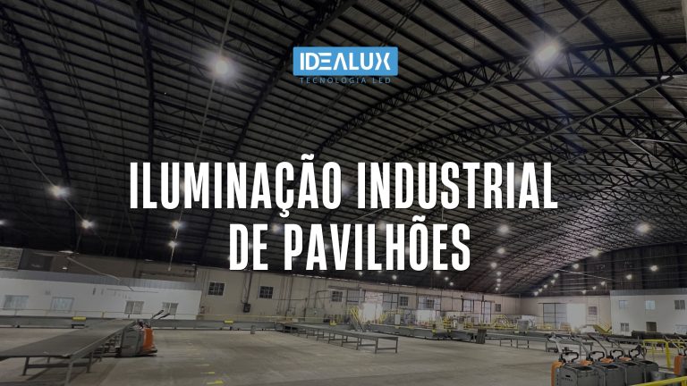 Iluminação Industrial de Pavilhões