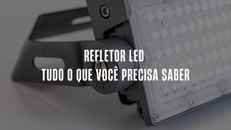 Refletor LED: Tudo o que Você Precisa Saber