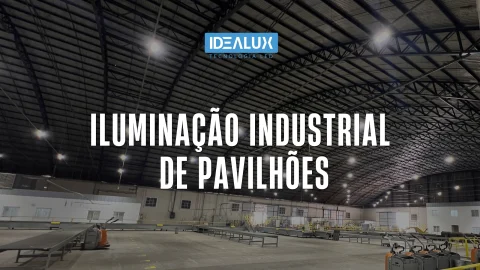 Iluminação Industrial de Pavilhões