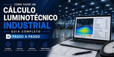 Como Fazer um Cálculo Luminotécnico Industrial